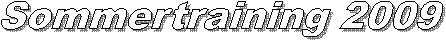 Sommertraining 2009